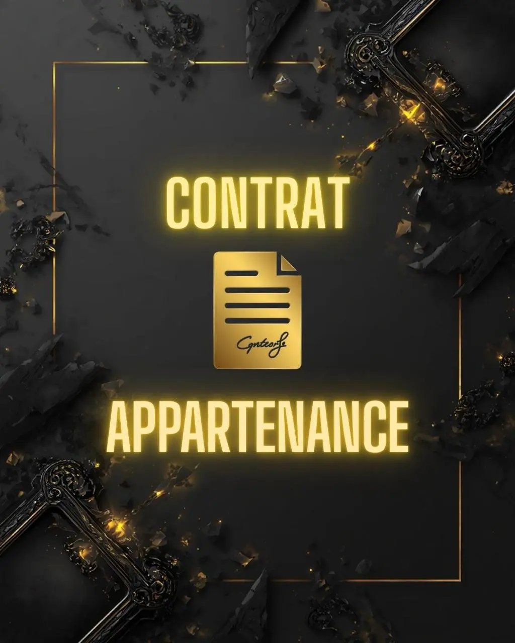 Image avec le texte 'CONTRAT APPARTENANCE' en lettres dorées lumineuses sur fond noir, avec une icône de document centré.